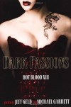 Dark Passions - Jeff Gelb, Michael Garrett, D. Lynn Smith, David Benton, W.D. Gagliani, Dave Zeltserman, Roberta Lannes, Christina Crooks, Cody Goodfellow, Steve Vernon, Ed Gorman, Chelsea Quinn Yarbro, Gary Lovisi, David J. Schow, Lisa Morton, Thomas Tessier, Steve Niles, P.D. Cacek, Gra