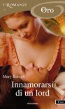 Innamorarsi di un lord (I Romanzi Oro) (Italian Edition) - Mary Balogh, Cecilia Scerbanenco