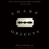 Sharp Objects - Gillian Flynn, Anne Marie Lee