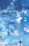 The Same Sky: A Traveler's Quest for Redemption and Peace - Debbie Yee Lan Wong