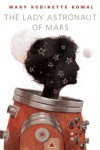 The Lady Astronaut of Mars: A Tor.Com Original - Mary Robinette Kowal