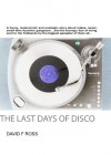 The Last Days Of Disco - David                     Ross