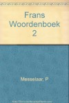 Wolters' Woordenboek Nederlands Frans - C.R.C. Herckenrath, A. Dory