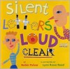 Silent Letters Loud and Clear - Robin Pulver,  Lynn Reed Reed (Illustrator)