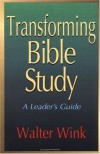 Transforming Bible Study - Walter Wink