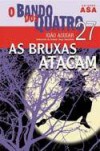 As Bruxas Atacam - João Aguiar