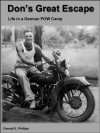 Don's Great Escape: Life in a German POW Camp - Donald E.  Phillips