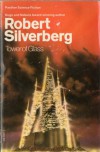 Tower Of Glass - Robert Silverberg