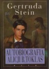 Autobiografia Alicji B. Toklas - Gertrude Stein