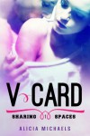 V-Card (Sharing Spaces Book 1) - Alicia Michaels