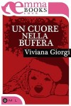 Un cuore nella bufera - Viviana Giorgi