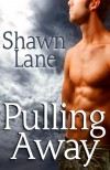 Pulling Away - Shawn Lane