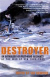 Destroyer: An Anthology of First Hand Accounts of the War At Sea 1939 1945 - Ian Hawkins