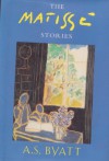 The Matisse Stories - A.S. Byatt