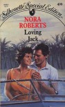 Loving Jack - Nora Roberts
