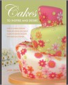 Cakes to Inspire and Desire - Lindy Smith