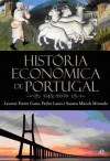 História Económica de Portugal (1143-2010) - Leonor Freire Costa, Pedro Lains, Susana Münch Miranda