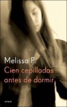 Cien Cepilladas Antes de Dormir - Melissa Panarello
