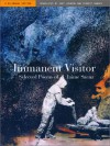 Immanent Visitor: Selected Poems - Jaime Saenz, Forrest Gander