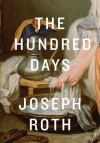 The Hundred Days - Joseph Roth