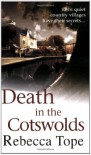Death in the Cotswolds (Cotswolds Mystery 3) - Rebecca Tope