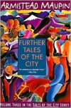 Further Tales of the City  - Armistead Maupin