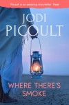 Where There's Smoke - Jodi Picoult