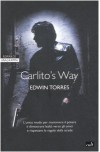 Carlito's way - Edwin Torres