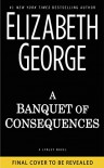 A Banquet of Consequences: A Lynley Novel (Inspector Lynley Novel) - Elizabeth  George