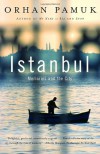 Istanbul: Memories and the City - Orhan Pamuk