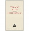 Buddenbrooks: The Decline of a Family - Thomas Mann, John E. Woods