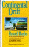 Continental Drift - Russell Banks