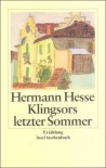 Klingsors letzter Sommer - Hermann Hesse