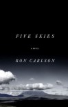 Five Skies - Ron Carlson