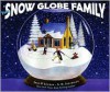 The Snow Globe Family - Jane O'Connor, S.D. Schindler