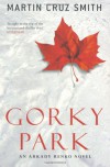 Gorky Park  - Martin Cruz Smith