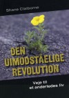 Den uimodståelige revolution - Shane Claiborne