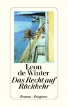 Das Recht auf Rückkehr  - Leon de Winter, Hanni Ehlers