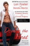 Double the Heat - Christie Ridgway, Lori Foster, Elizabeth Bevarly, Deirdre Martin