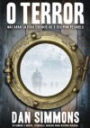 O Terror - Volume 1 - Dan Simmons, Ester Cortegano