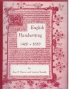 English Handwriting, 1400 1650: An Introductory Manual - Jean F. Preston