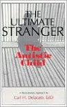 The Ultimate Stranger: The Autistic Child - Carl H. Delacato