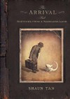 Sketches from a Nameless Land: The Art of the Arrival - Shaun Tan