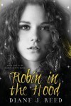 Robin in the Hood - Diane J. Reed