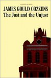 The Just and the Unjust - James Gould Cozzens