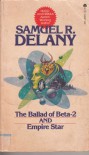 The Ballad of Beta-2 / Empire Star - Samuel R. Delany