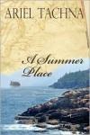 A Summer Place - Ariel Tachna