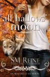 All Hallows' Moon (Seasons of the Moon, Book 2) - SM Reine