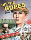 On the Ropes: A Novel - James Vance, Dan E. Burr