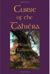 Curse of the Tahiera - Wendy Gillissen